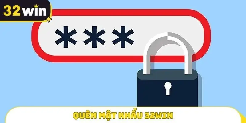 Quên mật khẩu 32WIN